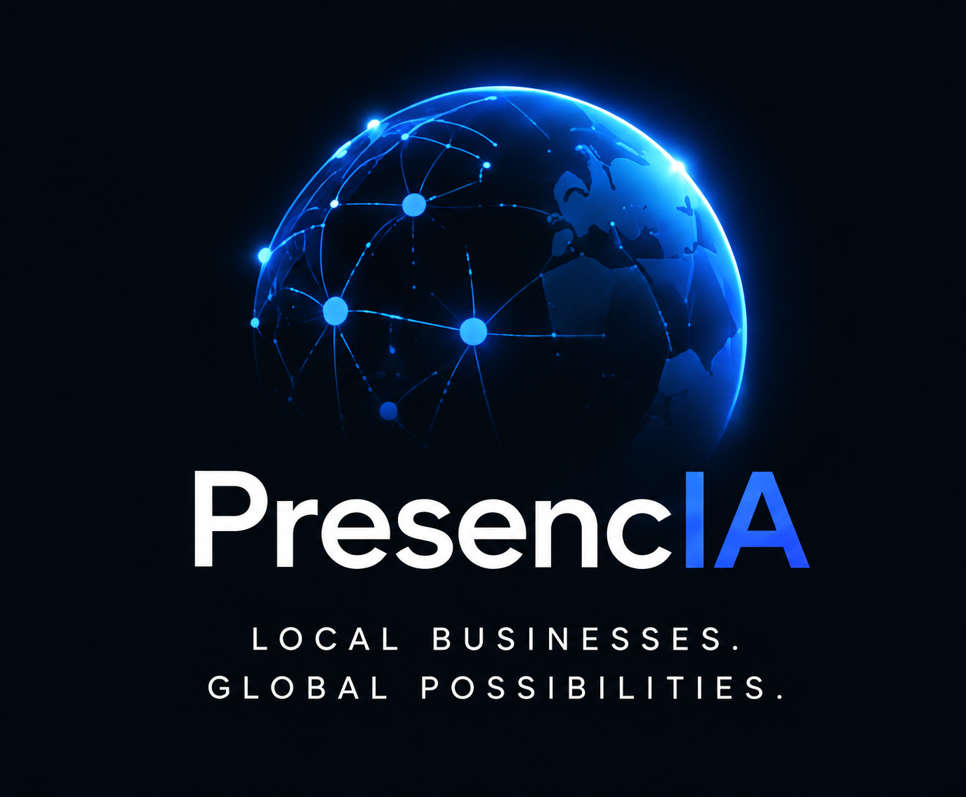 PresencIA — Local businesses. Global possibilities.